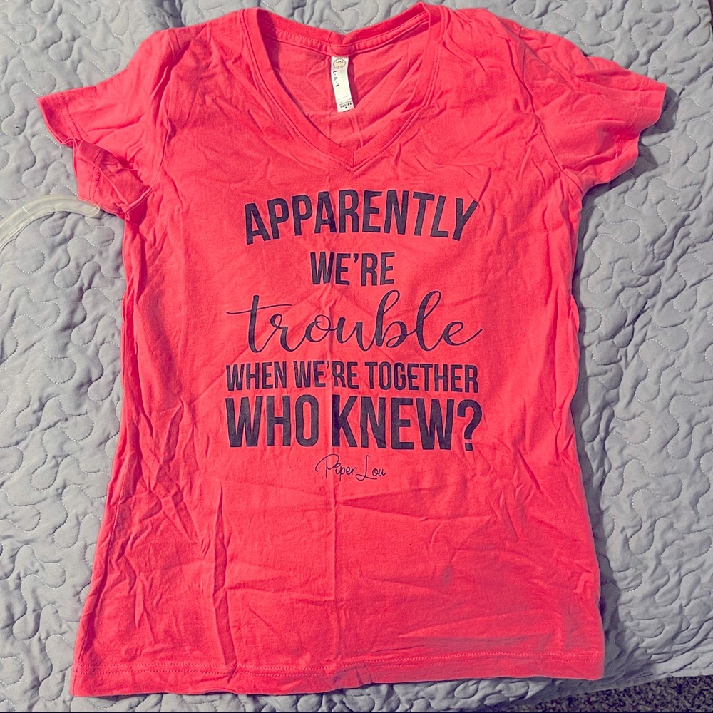 Apparently we are trouble together t-shirt